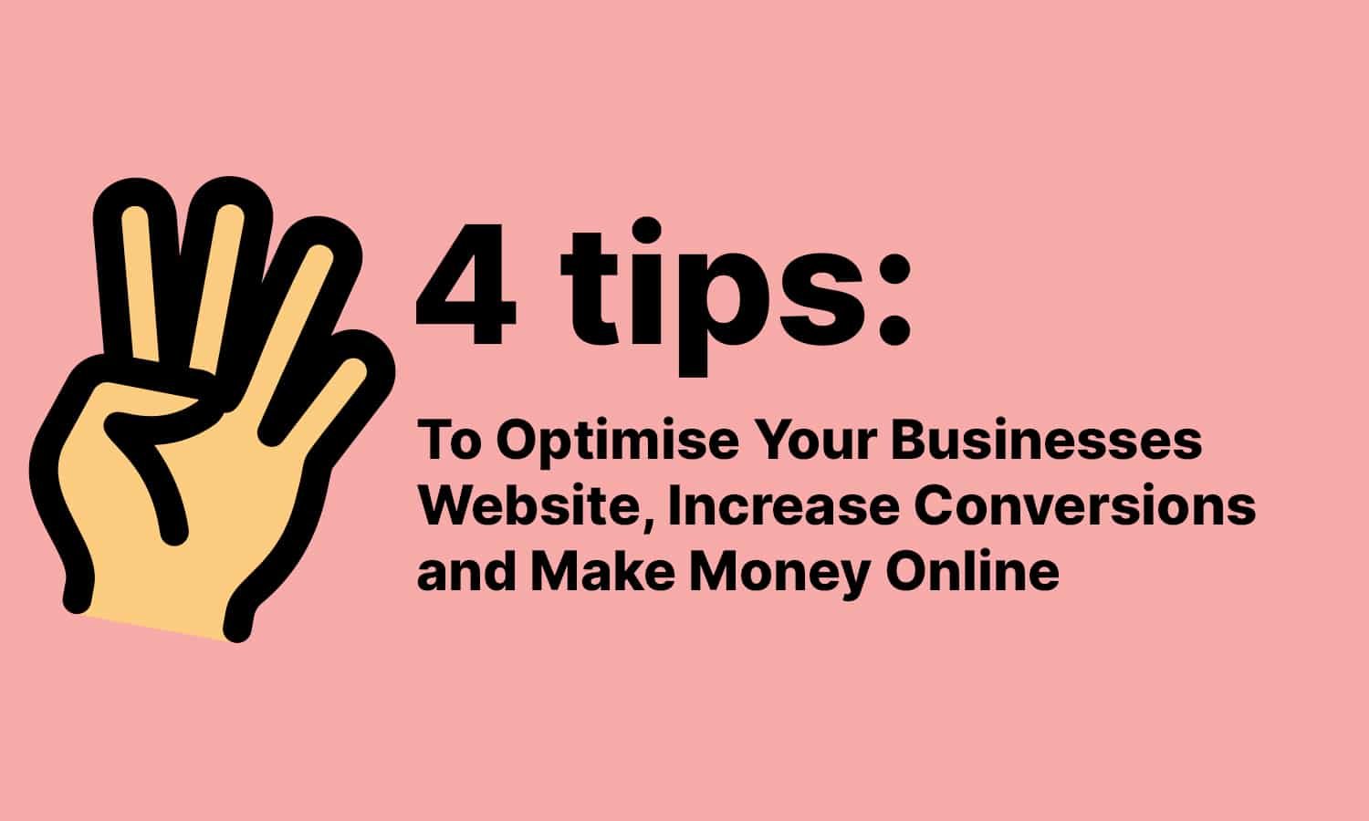 4 Tips to optimise your website