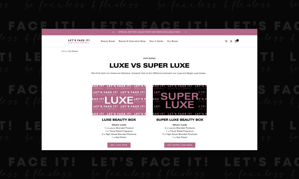 Let's Face It! Our Boxes Page Design